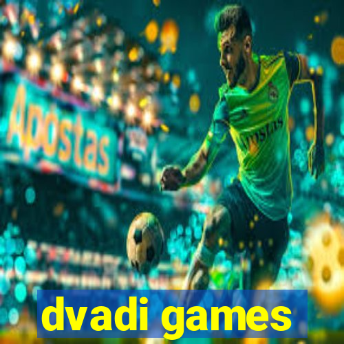 dvadi games